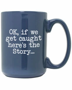 Susquehanna Glass If We Get Caught Etched Steel Blue Mug Home Decorative Items & Frames