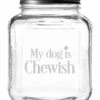 Susquehanna Glass My Dog Is Chewish Gallon Treat Jar Home Pet Supplies